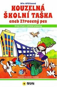 Kouzelná školní taška neb ztracený pes - Dita Křišťanová