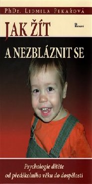 Jak žít a nezbláznit se