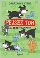 Pejsek Tom a jeho trampoty - obrázkové čtení - Petr Šulc