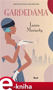 Gardedáma - Laura Moriarty