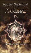 Zaklínač IV.: Čas opovržení - Andrzej Sapkowski