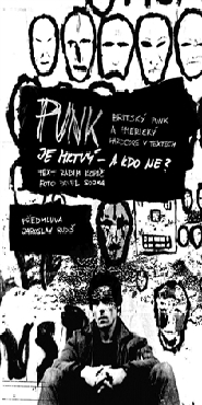 PUNK je mrtvý – a kdo ne?