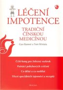 Léčení impotence tradiční čínskou medicínou - Tom Winiata, Guo Baowei
