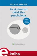 Ze zkušeností dětského psychologa - Václav Mertin