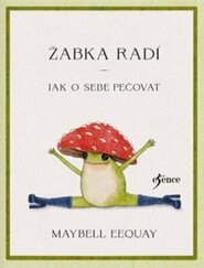 Žabka radí – Jak o sebe pečovat
