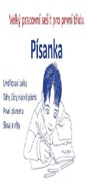 Písanka - Velký pracovní sešit pro první třídu