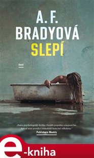 Slepí - A.F. Bradyová