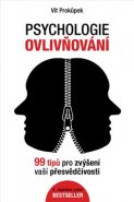 Psychologie ovlivňování - Vít Prokůpek