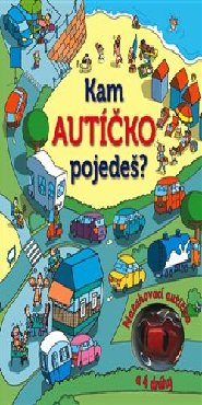 Kam autíčko pojedeš? Natahovací autíčko – kniha a 4 dráhy