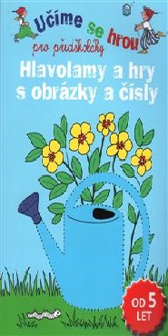 Hlavolamy a hry s obrázky a čísly - Učíme se hrou pro předškoláky