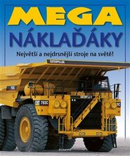 Mega náklaďáky - kolektiv autorů