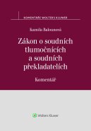 Zákon o soudních tlumočnících a soudních překladatelích. Komentář