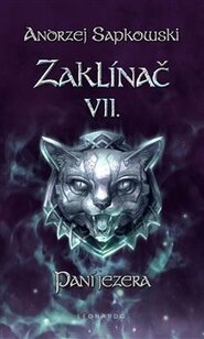 Zaklínač VII: Paní jezera - Andrzej Sapkowski