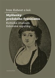Myšlenky pražského frankismu - Ivan Kohout