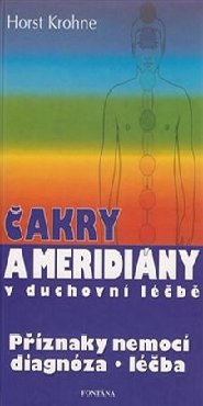 Čakry a meridiány v duchovní léčbě