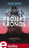 Projekt Kronos - Pavel Bareš