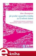 Jak prodat vycpaného žraloka - Don Thompson