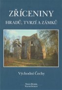 Zříceniny hradů, tvrzí a zámků - Tomáš Durdík, Viktor Sušický