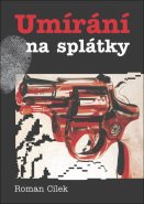 Umírání na splátky