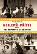 Nejlepší přítel aneb psi slavných osobností - Pavol Fabián