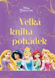 Princezna - Velká kniha pohádek - kolektiv