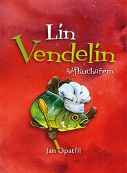 Lín Vendelín šéfkuchařem