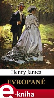 Evropané - Henry James