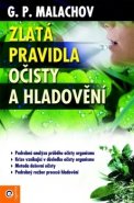 Zlatá pravidla očisty a hladovění - Gennadij Malachov
