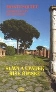 Sláva a úpadek říše římské - Charles Montesquieu