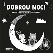 Vysoce kontrastní leporelo: Dobrou noc!