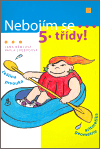 Nebojím se 5. třídy - Ivana Svobodová, Jana Němcová