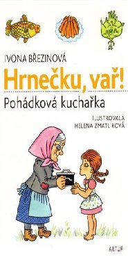 Hrnečku, vař!