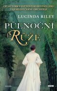 Půlnoční růže - Lucinda Riley
