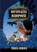 Nevyplašte hadipouše - Tereza Meravá