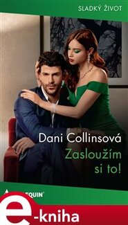 Zasloužím si to!