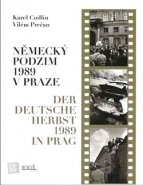 Německý podzim 1989 v Praze - Karel Cudlín, Vilém Prečan
