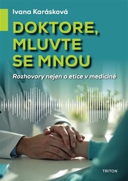 Doktore, mluvte se mnou