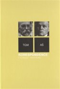 Korespondence T. G. Masaryk -  Antonín Švehla - Tomáš Garrigue Masaryk, Antonín Švehla