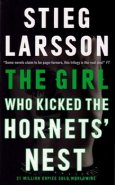 The Girl Who Kicked the Hornets&apos; Nest - Stieg Larsson