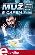 Muž s čápem aneb Šifra žida Eicka - Richard Medek