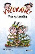 Vyčůránci – Past na bonzáky - Alena Penzešová