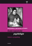 Česká tomistická psychologie - Milan Nakonečný, Tomáš Machula, Jan Samohýl