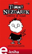 Timmy Nezdárek: Chybička se vloudí - Stephan Pastis