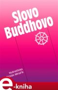 Slovo Buddhovo - Květoslav Minařík, Nyánatiloka Maháthera