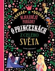 Nejkrásnější pohádky o princeznách z celého světa