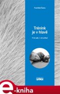 Trénink je v hlavě - František Šusta