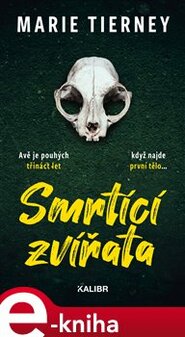 Smrtící zvířata - Marie Tierney