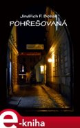Pohřešovaná - Jindřich František Bobák