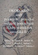 Okokonot aneb pyjonýrský průvodce vulgární poetoterapií