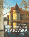 Hrady, zámky a tvrze Klatovska - Jiří Úlovec
